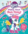 Image for My Little Pony: Make Your Own Pony Sticker Book