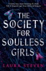 The society for soulless girls - Steven, Laura