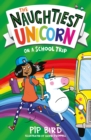 Image for The naughtiest unicorn on a school trip