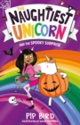 Image for The Naughtiest Unicorn and the Spooky Surprise