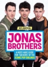 Image for Jonas Brothers: 100% Unofficial - A Must-Have Guide for Fans of the Iconic Pop Siblings