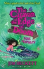 Image for The Caravan at the Edge of Doom: Foul Prophecy