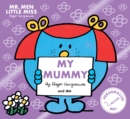 Image for Mr. Men Little Miss: My Mummy