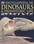 Image for DK encyclopedia of dinosaurs &amp; prehistoric life