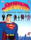 Image for Superman  : the animated series guide
