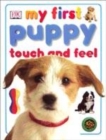Image for My first puppy  : touch and feel
