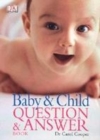 Image for The baby &amp; child question &amp; answer book