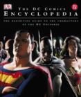 Image for The DC Comics encyclopedia  : the definitive guide to the characters of the DC universe