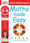 Image for Carol Vorderman&#39;s maths made easy: Ages 5-6, Beginner : Ages 5-6 Key Stage 1 Beginner
