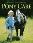 Image for Pony care  : a young rider&#39;s guide
