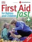 Image for First Aid for Babies and Children Fast