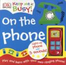 Image for Keep me busy on the phone