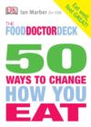Image for Food Doctor 50 Ways to Change How You Eat