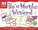 Image for Be a Maths Wizard