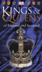 Image for Kings &amp; Queens of England and Scotland