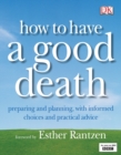 Image for How to Have a Good Death