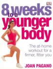 Image for 8 weeks to a younger body  : the at-home workout for a firmer, fitter you