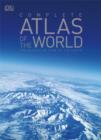 Image for Complete atlas of the world  : the definitive view of the Earth