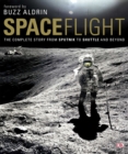 Image for Spaceflight  : the complete story from Sputnik to shuttle - and beyond
