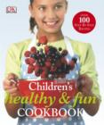 Image for Children&#39;s healthy &amp; fun cookbook
