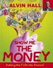 Image for Show Me the Money