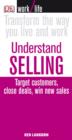 Image for Understand selling: target customers, close deals, win new sales