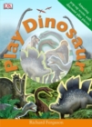 Image for Play Dinosaur