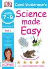Image for Science made easyWorkbook 1: Age 7-9 Life processes and living things : Bk. 1 : Ages 7-9 Key Stage 2