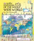 Image for The Most Stupendous Atlas of the Whole Wide World by the Brainwaves