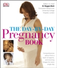 Image for The day-by-day pregnancy book