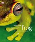 Image for Frog  : the amphibian world revealed