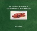 Image for The Illustrated Encyclopedia of Extraordinary Automobiles