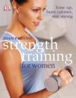 Image for Strength training for women: tone up, burn calories, stay strong