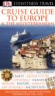 Image for Cruise guide to Europe &amp; the Mediterranean.