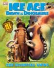 Image for &quot;Ice Age&quot; Dawn of the Dinosaurs Essential Guide