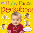 Image for Baby Faces Peekaboo!