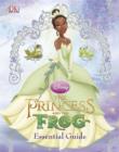Image for The princess and the frog  : essential guide.
