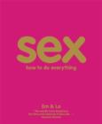 Image for Sex  : how to do everything