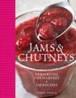 Image for Jams &amp; chutneys: preserving the harvest