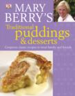 Image for Mary Berry&#39;s traditional puddings &amp; desserts: gorgeous classic recipes to treat family and friends.