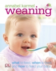 Image for Weaning  : what to feed, when to feed, and how to feed your baby
