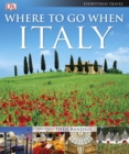 Image for Where to go when  : Italy
