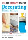 Image for The Ultimate Book of Decorating Hints and Tips
