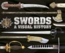 Image for Swords  : a visual history