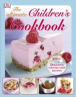 Image for The Ultimate Children&#39;s Cookbook