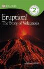 Image for Eruption!  : the story of volcanoes