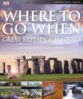 Image for Where To Go When: Great Britain &amp; Ireland: Great Britain &amp; Ireland.
