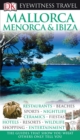 Image for DK Eyewitness Travel Guide: Mallorca, Menorca &amp; Ibiza