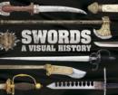 Image for Swords: a visual history.