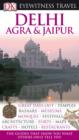 Image for DK Eyewitness Travel Guide: Delhi, Agra &amp; Jaipur